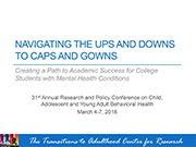 Navigating the Ups and Downs to Caps and Gowns presentation cover