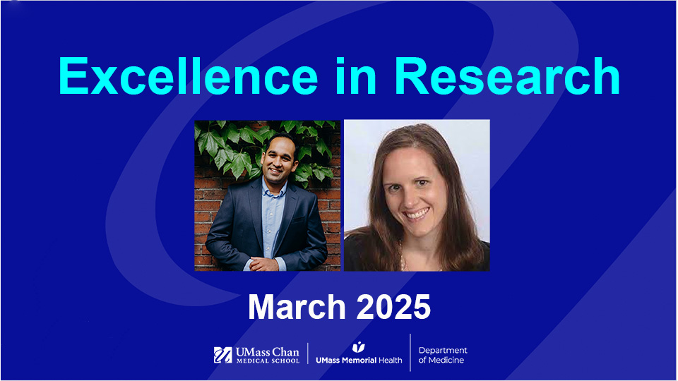  Excellence in Research, March 2025, images of Apurv Soni, MD, PhD, and Laurel O'Connor, MD