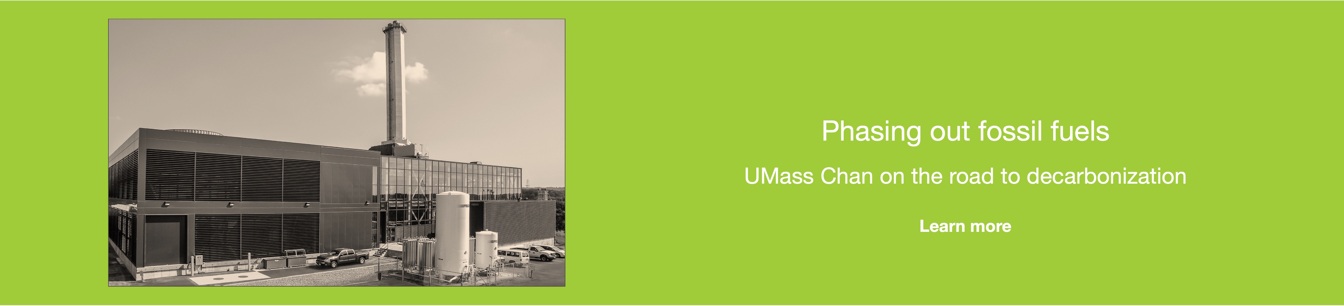 The image shows a green banner with a sepia toned photo of the UMass Chan power plant.