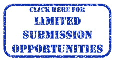 Click Here to See Limited Submission Opportunities Limited Submissions